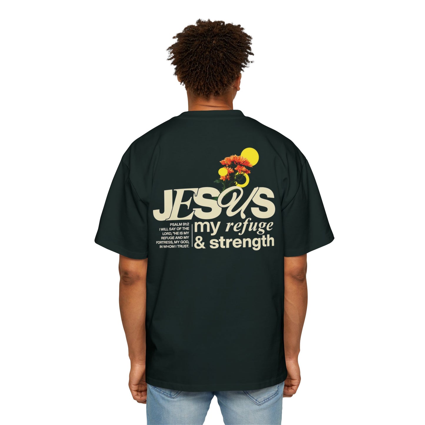 Jesus my refuge & strength - Oversized Tee