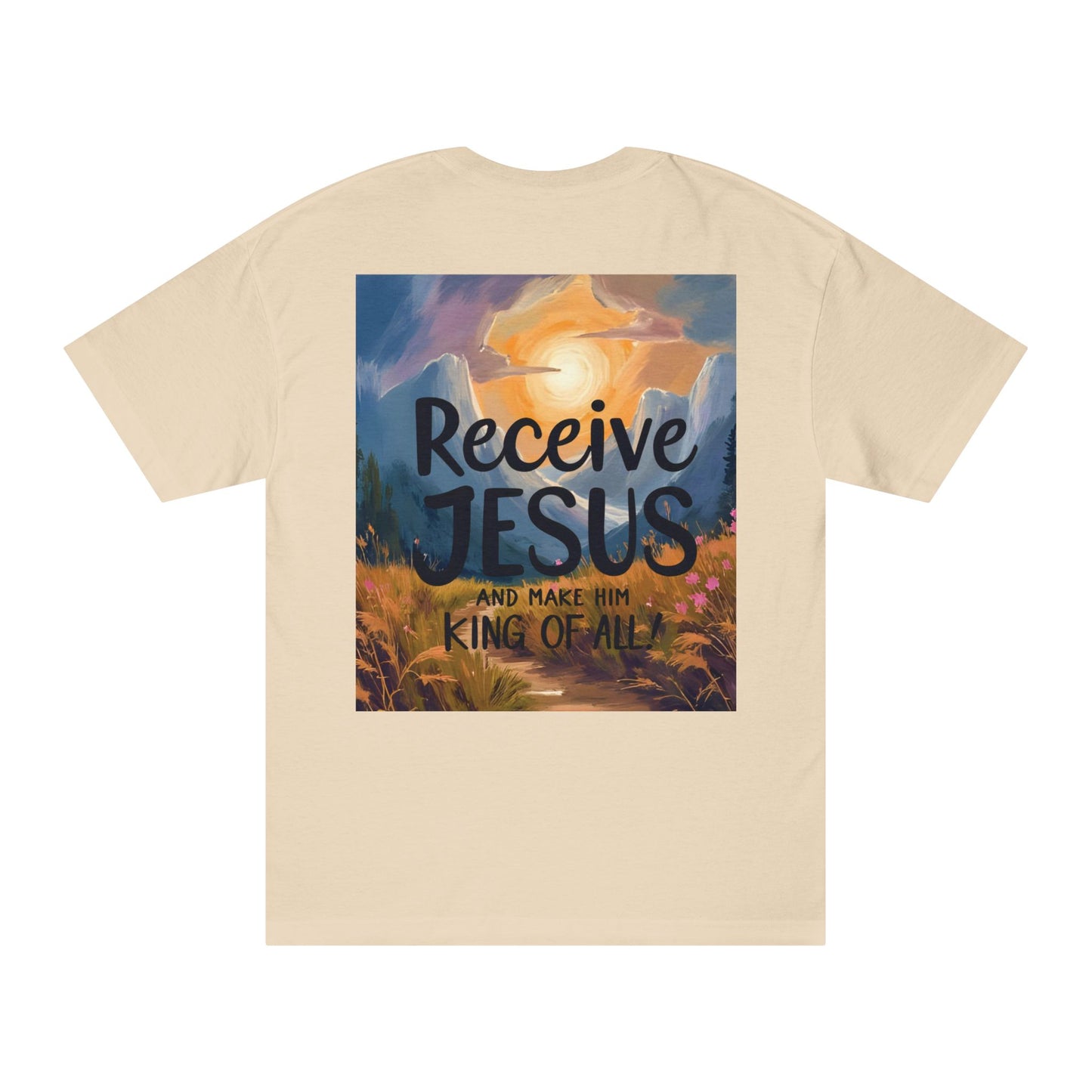 Receive Jesus John 1:12-13 - Unisex Tee