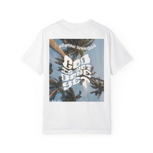 God's not done - Unisex T-shirt