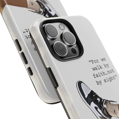 Walk by Faith - Universal Phone Case