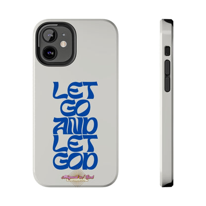 Let go & Let God - Phone Cases