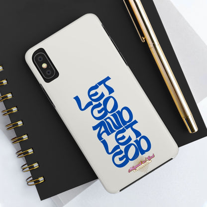 Let go & Let God - Phone Cases