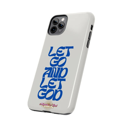 Let go & Let God - Phone Cases