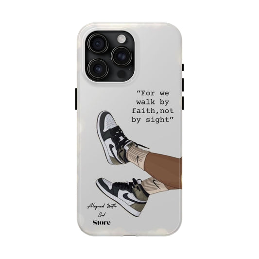 Walk by Faith - Universal Phone Case