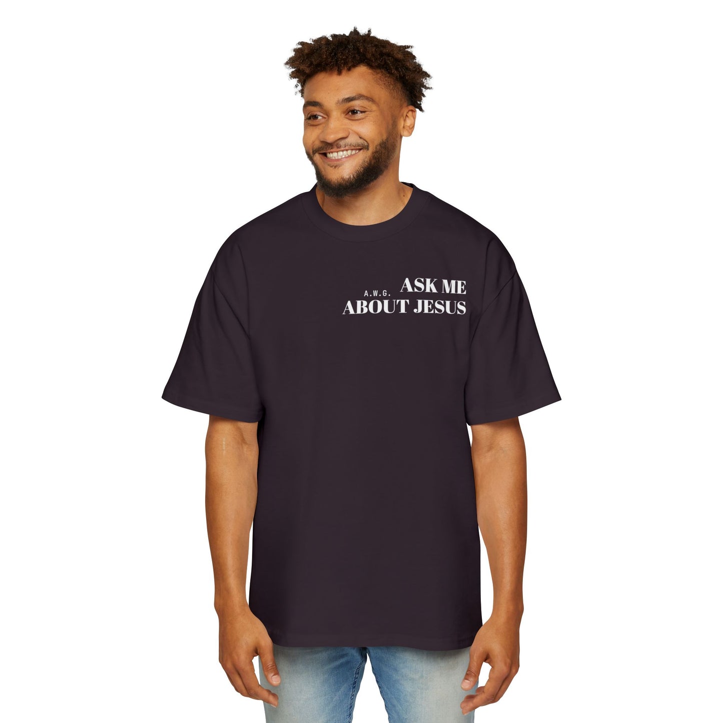 Ask me about Jesus - Oversized Tee