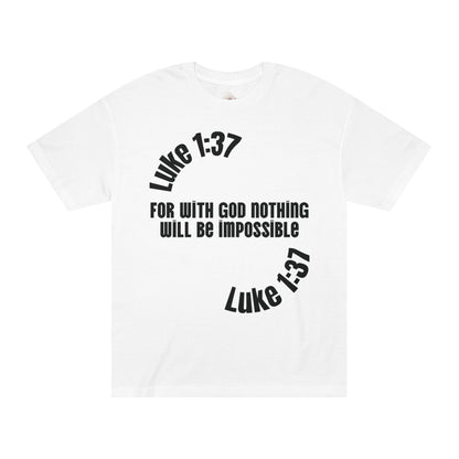 Faith Luke 1:37 Classic Tee - Style #1