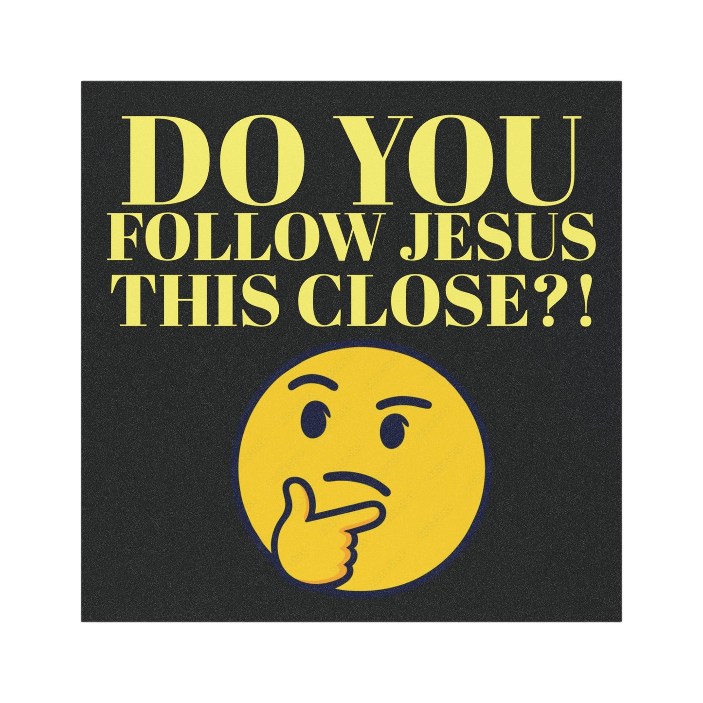 Do you follow Jesus this close - Car Magnet