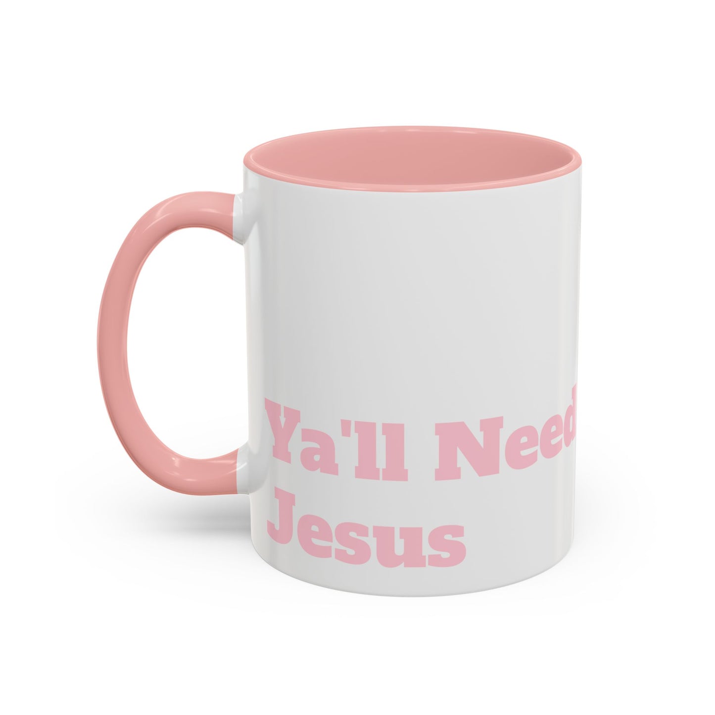 Ya'll Need Jesus - Pink