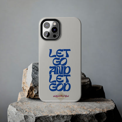 Let go & Let God - Phone Cases