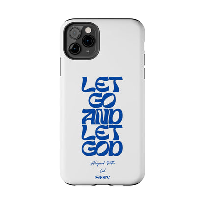 Let go & Let God - Universal Phone Case