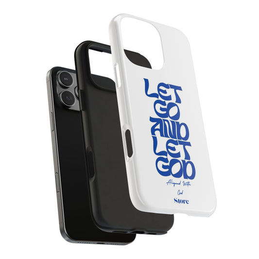 Let go & Let God - Universal Phone Case