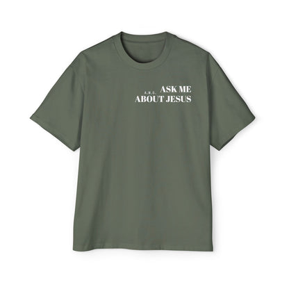 Ask me about Jesus - Oversized Tee