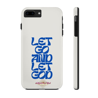 Let go & Let God - Phone Cases