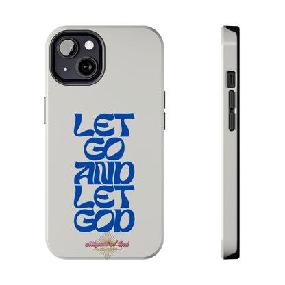 Let go & Let God - Phone Cases