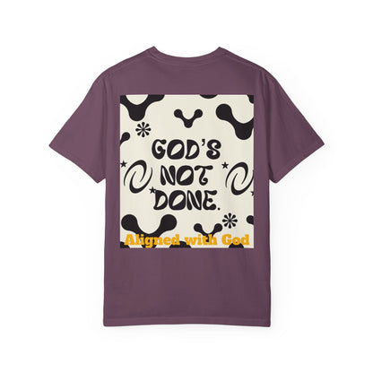 God's not done - Unisex T-Shirt