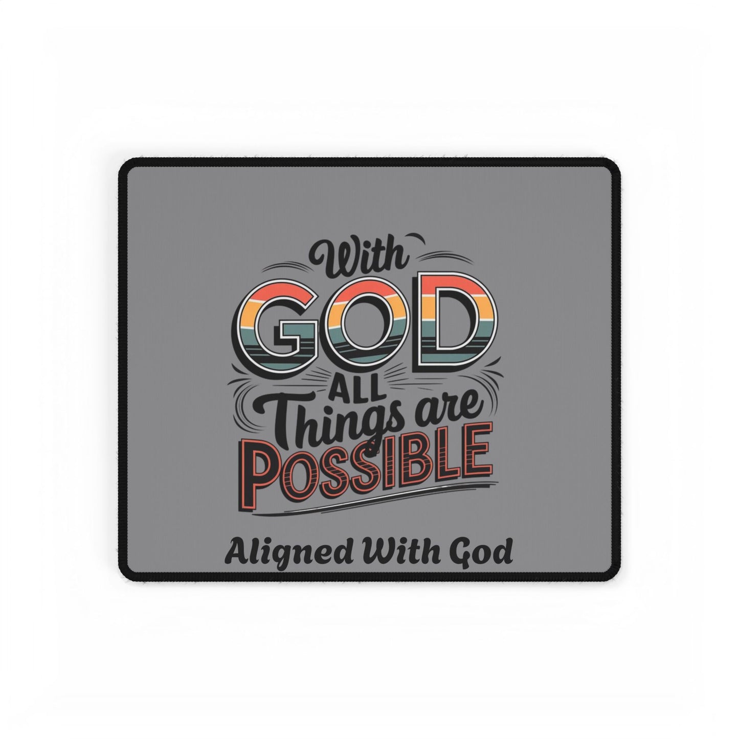 With God All Things Are Possible - Desk Mat