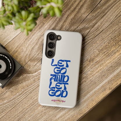 Let go & Let God - Phone Cases