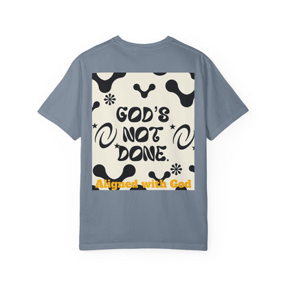 God's not done - Unisex T-Shirt