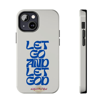 Let go & Let God - Phone Cases