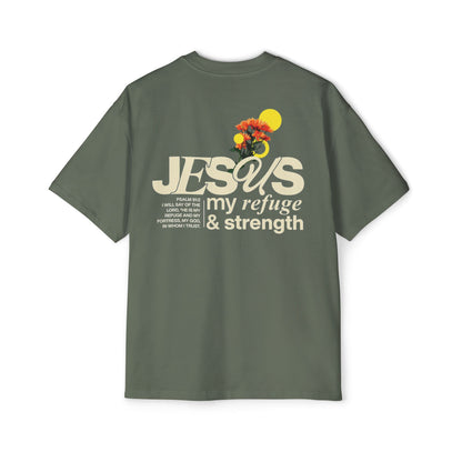 Jesus my refuge & strength - Oversized Tee