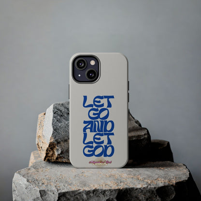 Let go & Let God - Phone Cases