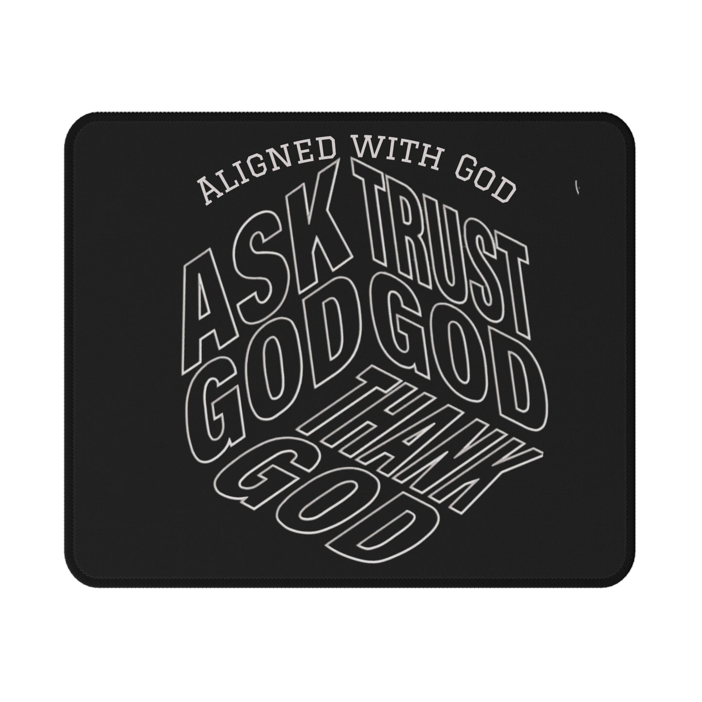 Ask, Trust, Thank God - Mouse Pad