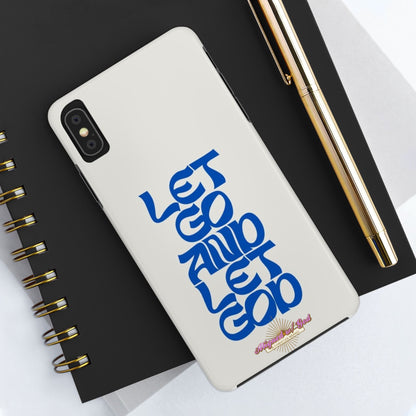 Let go & Let God - Phone Cases