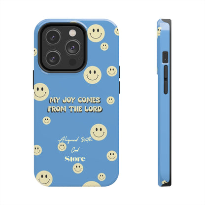 My Joy comes from the Lord - Universal Phone Case