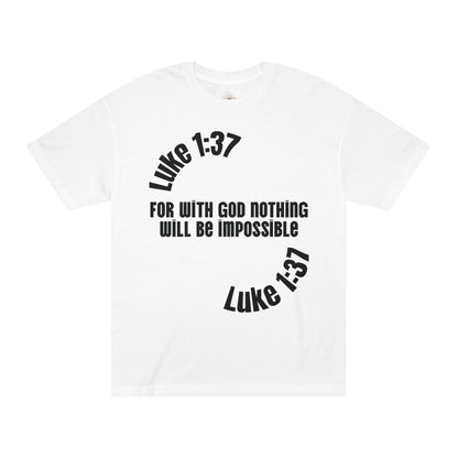 Faith Luke 1:37 Classic Tee - Style #2