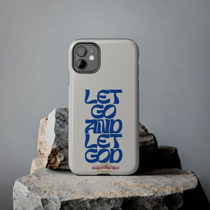 Let go & Let God - Phone Cases
