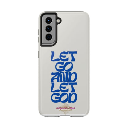 Let go & Let God - Phone Cases