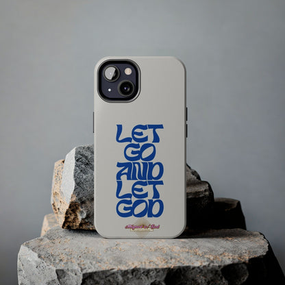 Let go & Let God - Phone Cases