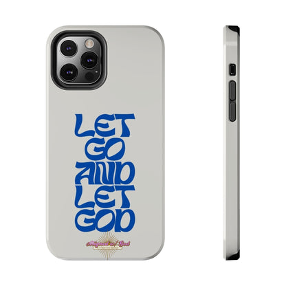 Let go & Let God - Phone Cases