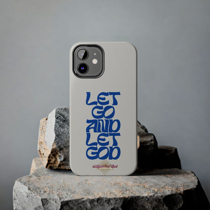 Let go & Let God - Phone Cases