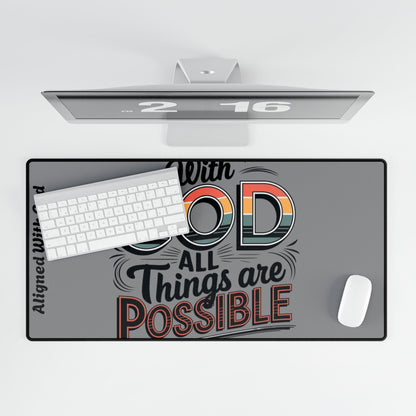 With God All Things Are Possible - Desk Mat