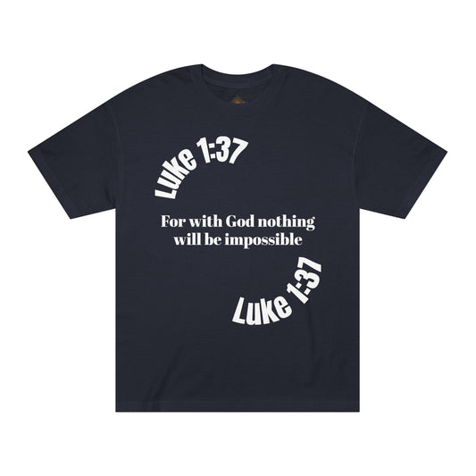 Faith Luke 1:37 Classic Tee - Style #1