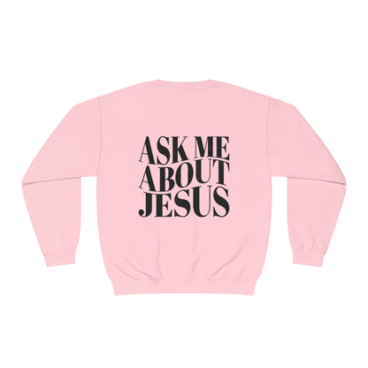 Ask me about Jesus - Crewneck Sweatshirt
