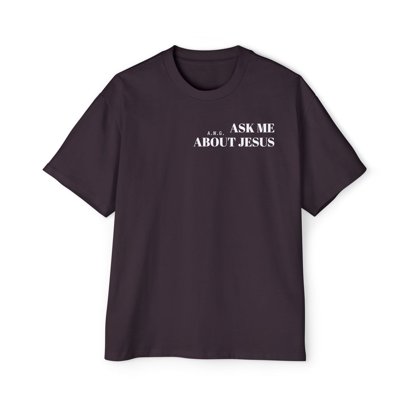 Ask me about Jesus - Oversized Tee