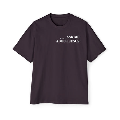 Ask me about Jesus - Oversized Tee