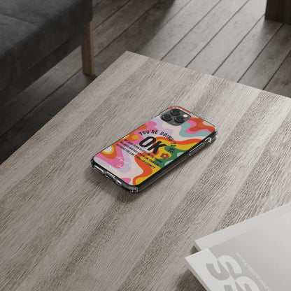 You are going to be OK - Clear Universal Case