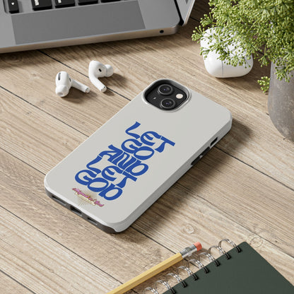 Let go & Let God - Phone Cases