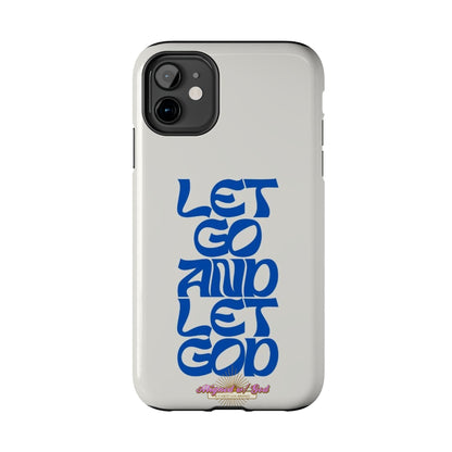 Let go & Let God - Phone Cases