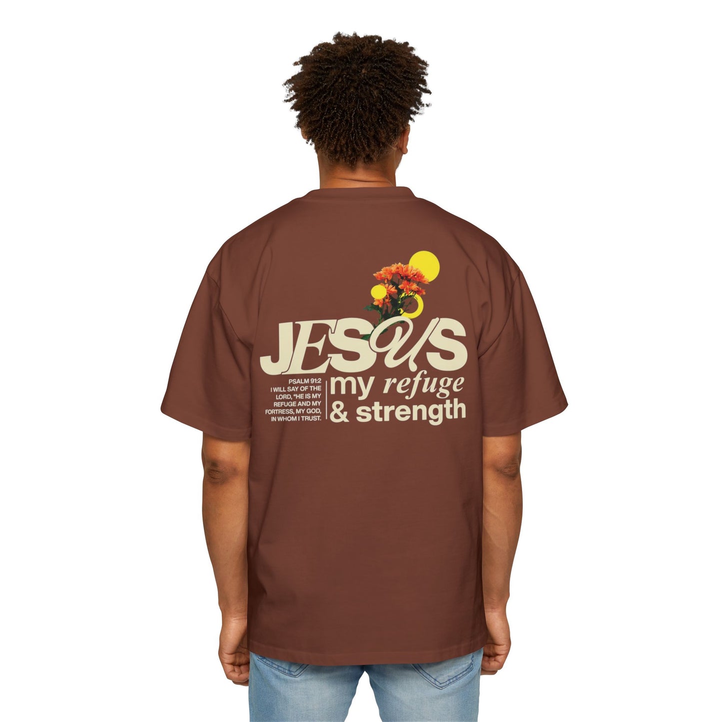 Jesus my refuge & strength - Oversized Tee