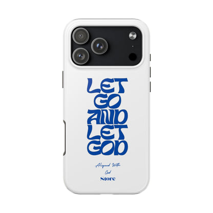 Let go & Let God - Universal Phone Case