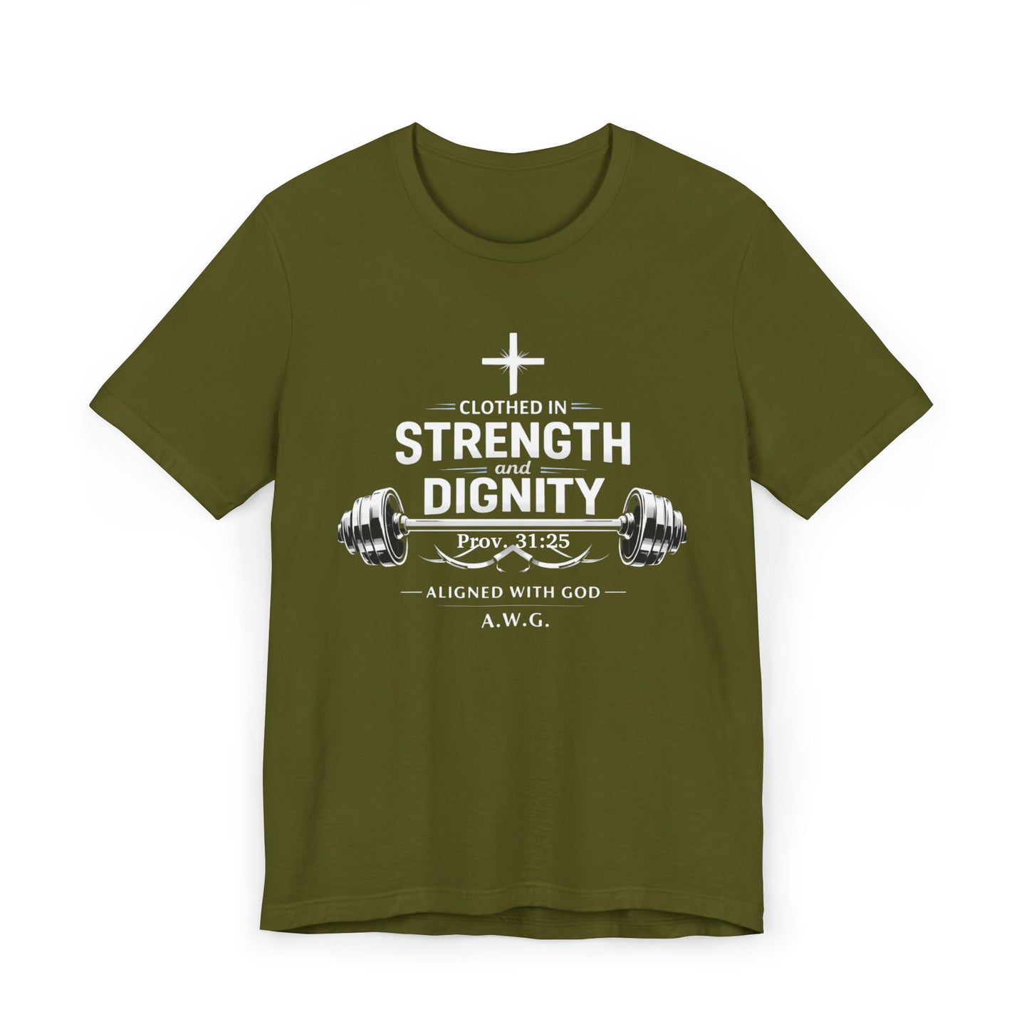 Clothed in Strength and Dignity - Tee