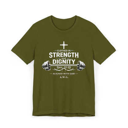 Clothed in Strength and Dignity - Tee