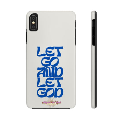 Let go & Let God - Phone Cases