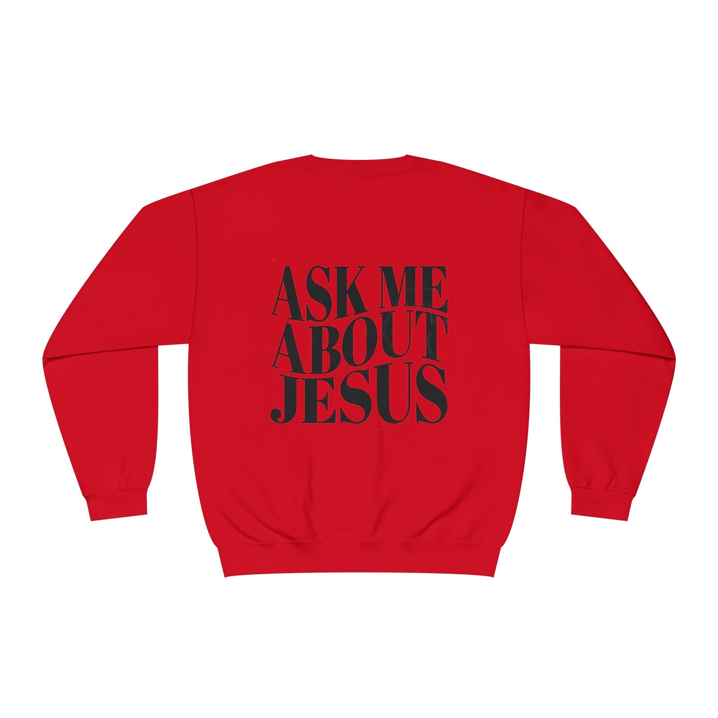 Ask me about Jesus - Crewneck Sweatshirt