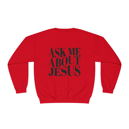 Ask me about Jesus - Crewneck Sweatshirt