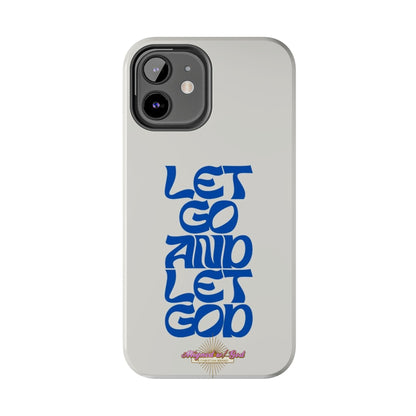 Let go & Let God - Phone Cases
